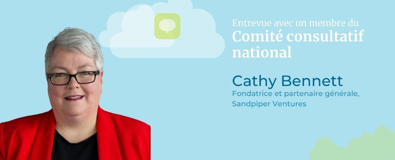 Entrevue avec un membre du Comité consultatif national - Cathy Bennett